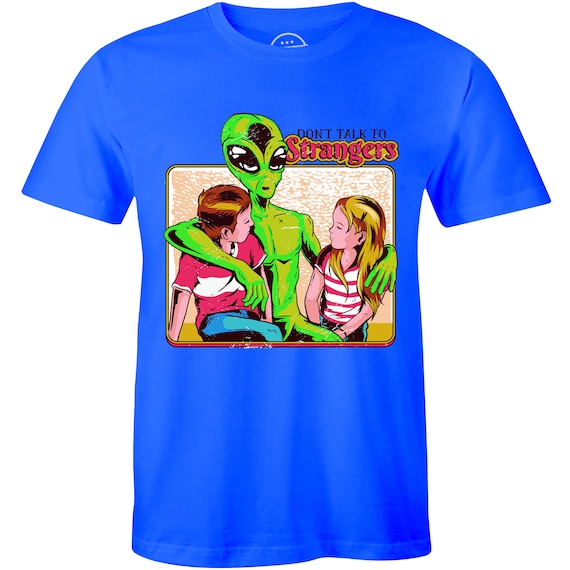 Awesome Alien Gift Shirt Retro Don't Talk To Strangers Ufo Awesome Alien Gift Shirt Retro Don't Talk To Strangers Ufo