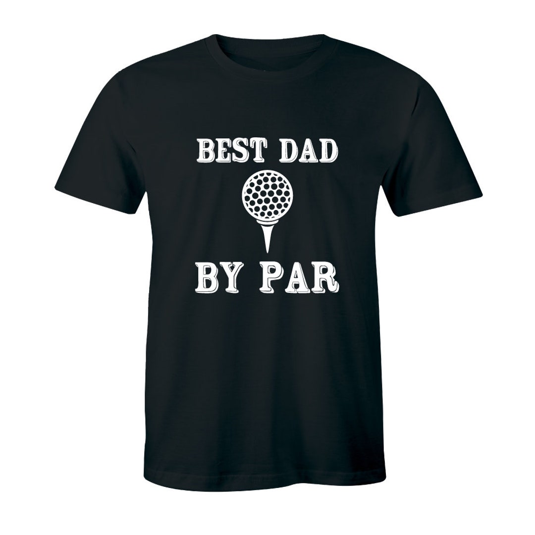 Best Dad by Par Happy Father's Day Funny Golf Shirt - Etsy