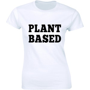 Plant Based Cute Vegan Funny Shirt Vegetarian Environment Earth Day Protest Tee