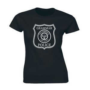 Grammar Police, To Serve And Correct, Funny Humor Parody Shirt Women&#39;s T-shirt
