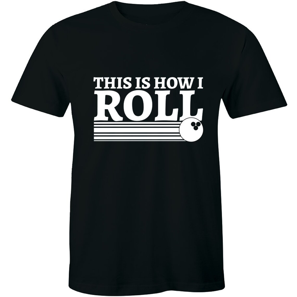This is How I Roll Funny Bowling Shirt Bowling League Team Etsy