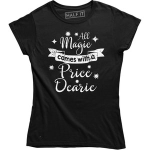 Mens Once Upon A Fairytale All Magic Comes With A Price Mr