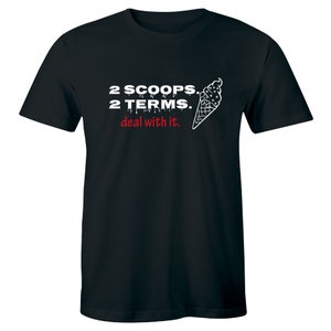 2 Scoops 2 Terms Trump 2020 T-Shirt Funny Fake News Ice Cream Meme Madman