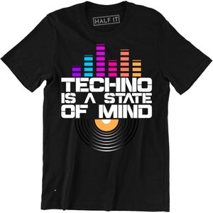 Techno Is A State Of Mind Sound Wave Funny Dj Music Lover Slogan Tee T-shirt