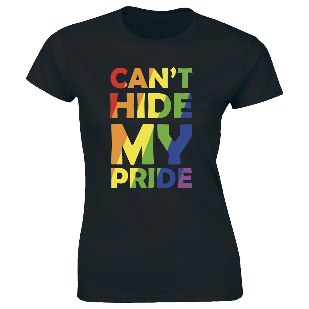 Cant Hide My Pride Tshirt Gay Rainbow