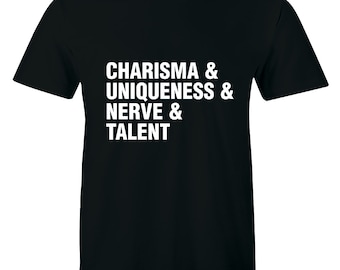 Charisma Uniqueness Nerve Talent Shirt Drag Queen Diva Men's Tee Equal rights