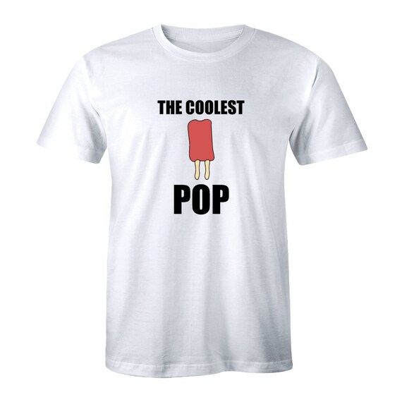 Mens Coolest Pop Funny Best Dad Ever Cool Popsicle Pun T shirt | Etsy