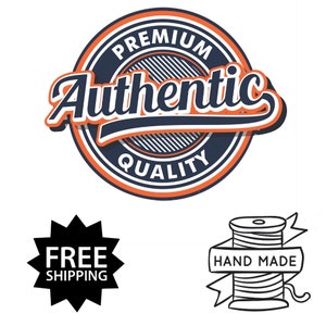May include: A blue and orange circular logo with the text "Premium Authentic Quality". Below the logo are two icons: a black starburst with the text "Free Shipping" and a black and white illustration of a spool of thread with a ribbon that says "Hand Made".