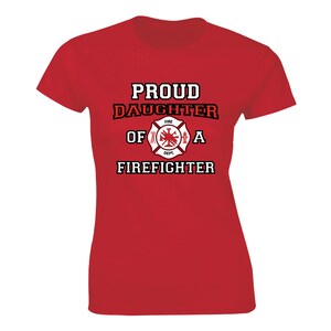 Proud Daughter Of A Firefighter Nothing Beats Daddy Women&#39;s T-shirt Gift Tee