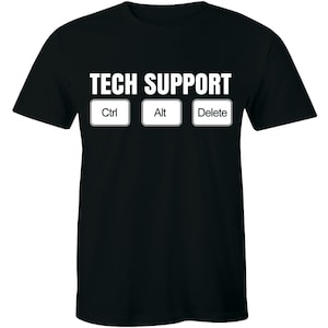 May include: Black t-shirt with the text "TECH SUPPORT" and three white buttons labeled "Ctrl", "Alt", and "Delete".