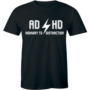 Ad Hd Highway To Distraction Funny Slogan TShirt Cute Music Parody Party Tee Men