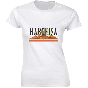 Hargeisa the cheerful capital of Somaliland Beautiful City Women&#39;s T-shirt Gift