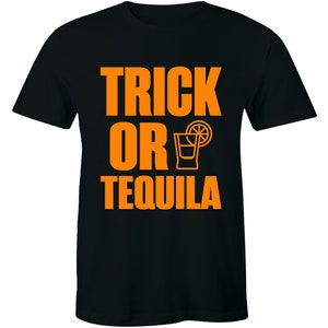 Trick Or Tequila Shirt - Halloween Trick Or Treat Signs T-Shirt Party Drinking