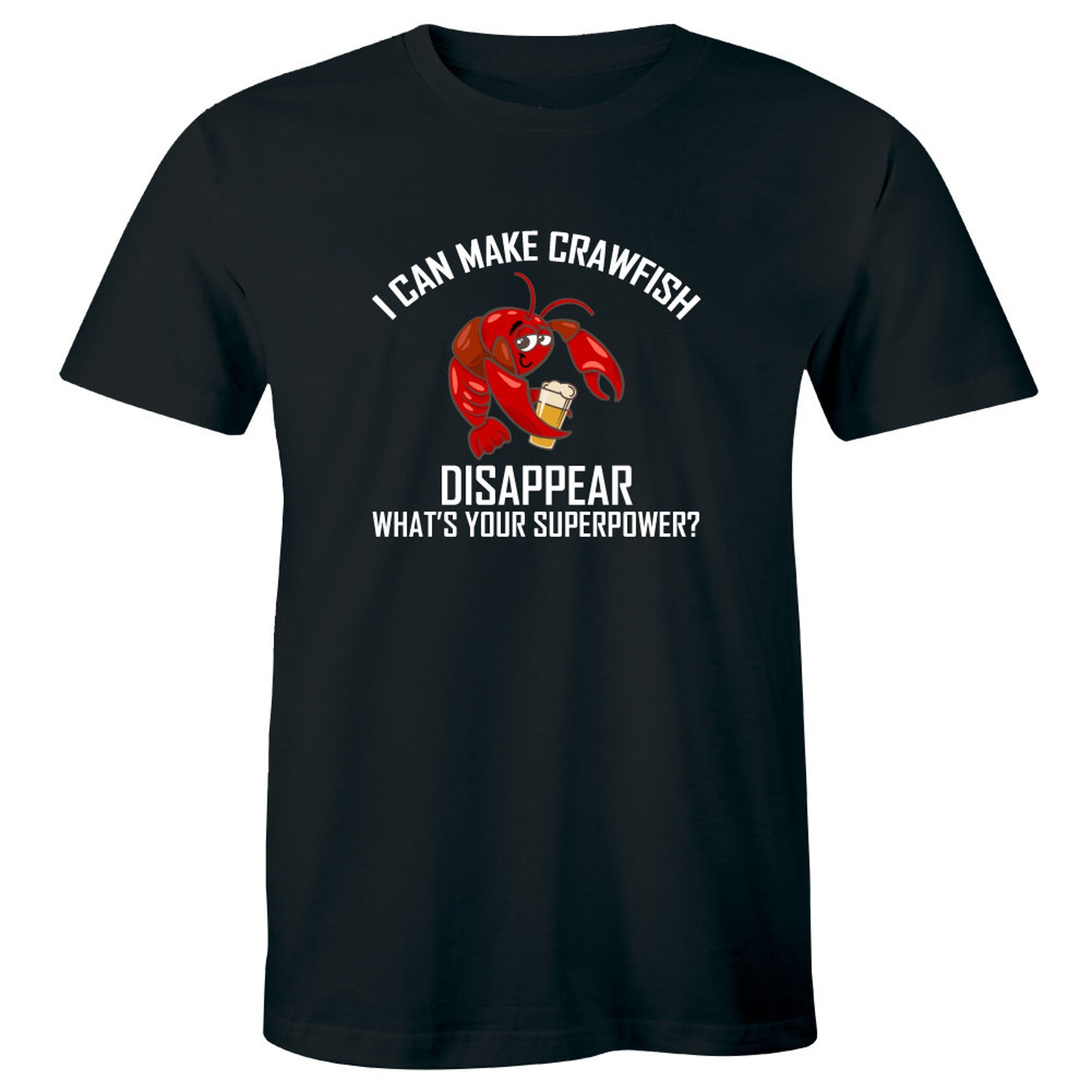 I Can Make Crawfish Disappear What's Your Superpower Etsy
