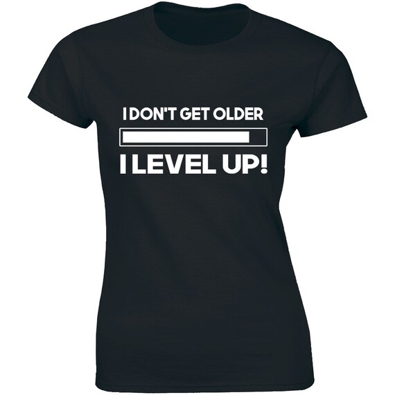 I Don't Get Older I Level up Shirt Funny Birthday Gamer | Etsy