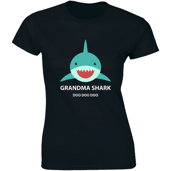 Grandma Shark T-Shirt. Doo Doo Doo Tee. Grandma Shark T-Shirt. Doo Doo Doo Tee.