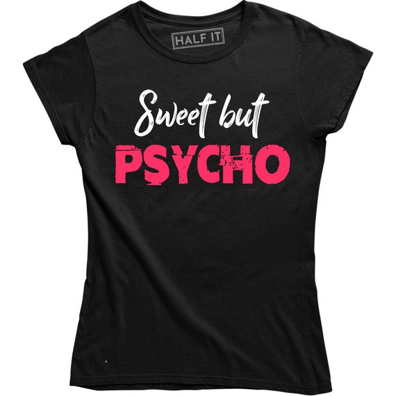 Cute Sweet But Psycho T-Shirt For Women Cute Sweet But Psycho T-Shirt For Women