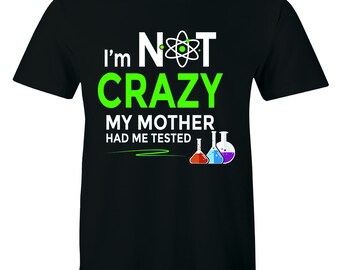 T-Shirt Donna Bazinga – I'm Not Insane – Sheldon Cooper – Cotone Ring Spun