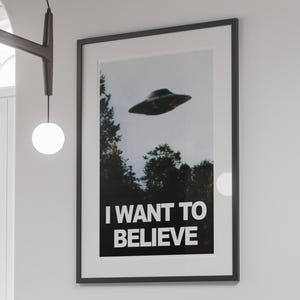 I Want to Believe poster from X-Files From Fox Mulder and Dana Scully office image 5
