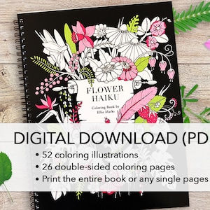 Peut inclure: Un livre de coloriage &agrave; spirales noir intitul&eacute; "Flower Haiku", orn&eacute; d'illustrations florales roses, blanches et vertes. Le t&eacute;l&eacute;chargement num&eacute;rique propose 52 illustrations et 26 pages recto-verso.