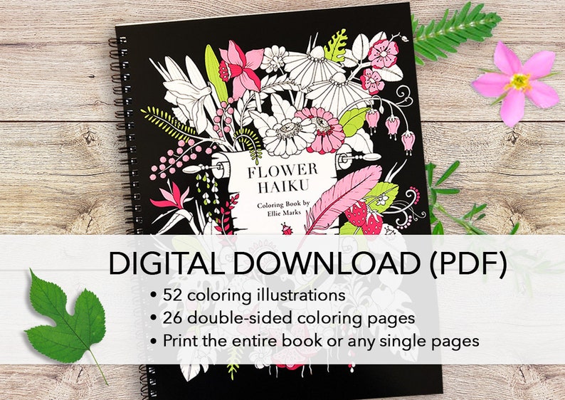 Peut inclure: Un livre de coloriage &agrave; spirales noir intitul&eacute; "Flower Haiku", orn&eacute; d'illustrations florales roses, blanches et vertes. Le t&eacute;l&eacute;chargement num&eacute;rique propose 52 illustrations et 26 pages recto-verso.