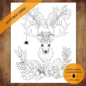 May include: A black and white line drawing of a deer head with antlers adorned with berries and leaves. The deer is surrounded by branches with berries, acorns, and leaves. The text "AUTUMN DEER" appears in the top left corner. The text "HAND-DRAWN COLORING PAGE by Ellie Marks" appears in the bottom right corner.