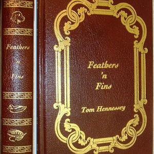 FEATHERS n FINS by Tom Hennessey The Amwell Press Signed by Author 1989