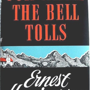 For WHOM The BELL TOLLS by Ernest Hemingway First Edition with Publisher&#39;s &quot;A&quot; 1940