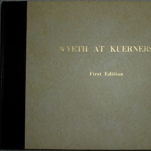 WYETH bei KUERNERS - Andrew Wyeth von Betsy & Andrew Wyeth Erstausgabe 1976 As New
