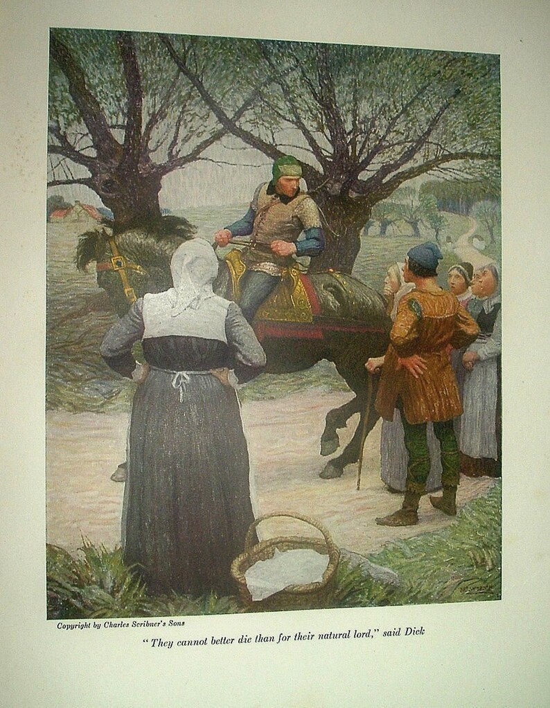 May include: An illustration from a book depicts a man on horseback, wearing a green hat, addressing a group of people. A woman in a white bonnet stands in the foreground. The text reads, "They cannot better die than for their natural lord," said Dick.