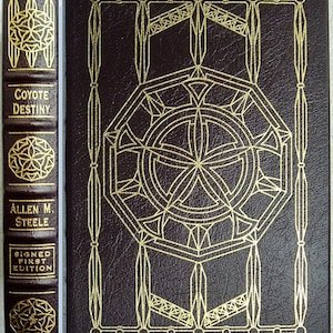 COYOTE DESTINY by Allen M Steele Easton Press Signed First Edition 2010