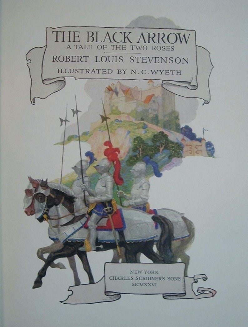 May include: Vintage book cover for "The Black Arrow" by Robert Louis Stevenson, illustrated by N.C. Wyeth. The cover features a watercolor illustration of knights on horseback, a castle, and the book's title in a banner.