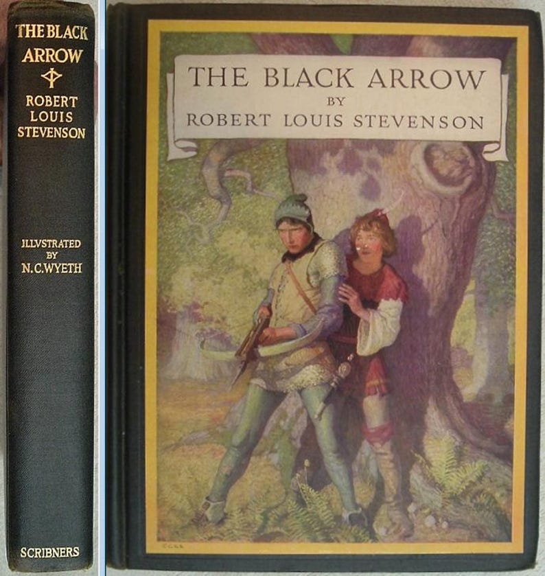 May include: A hardcover book titled "The Black Arrow" by Robert Louis Stevenson. The cover features an illustration of two figures in medieval attire, with the title and author's name in a banner. The spine displays the title, author, and illustrator's name.