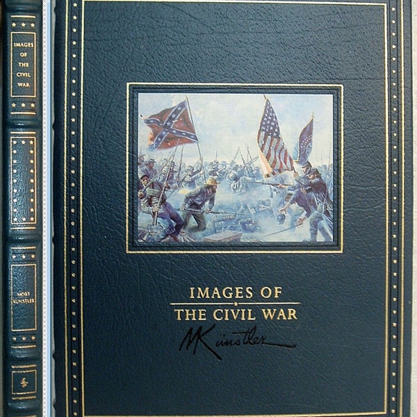 Images of The Civil War Easton Press Illustrated and Signed by Artist Mort Kunstler 1992