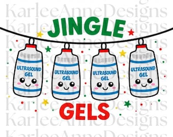 Jingle Gels | Funny Sonographer Christmas PNG | Ultrasound Tech Holiday Sublimation Design