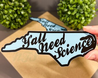 Pegatina de Carolina del Norte: ¡Necesitan ciencia!