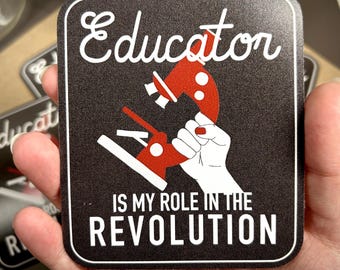 Pegatina "Mi papel en la revolución es el de educador" - 4"