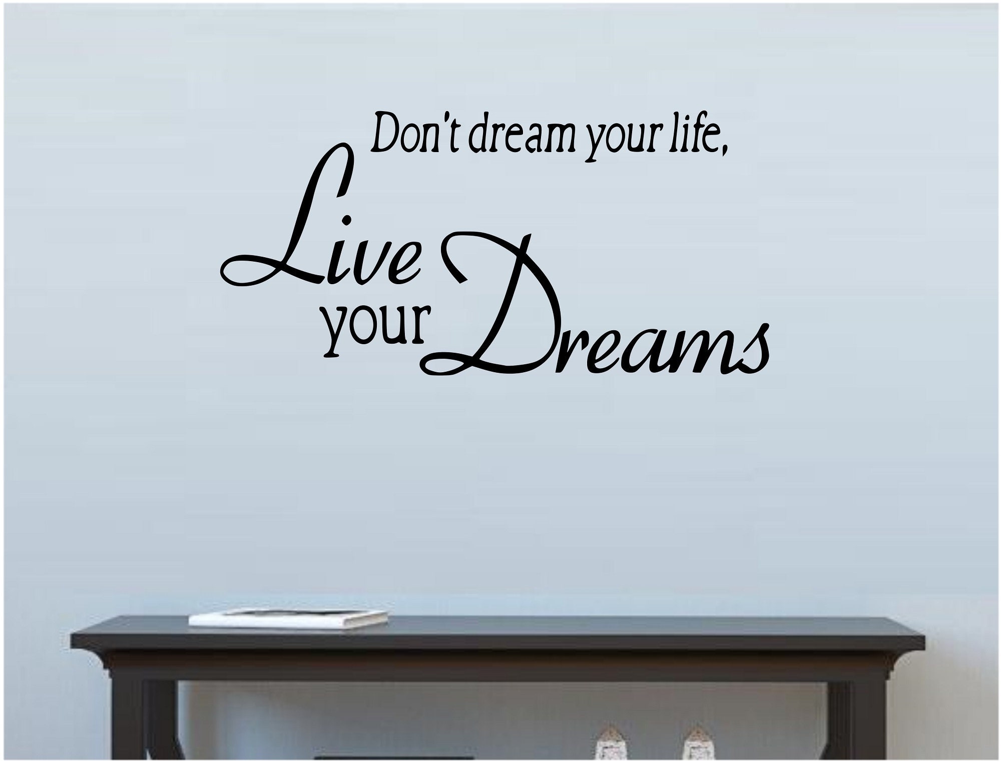 Мечтатель. Live your dreams перевод. Live your life. Цитаты про мечты на английском. Live your dreams.