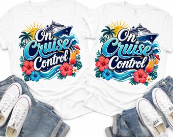 On Cruise Control Shirt, Women’s Cruise Vacation Tee, Girls Trip Cruise Shirt, Tropical Cruise Graphic Tee, Cruise Crew T-Shirt