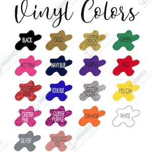 May include: A chart of vinyl colors for crafting projects. The colors include black, gold, glitter gold, green, hot pink, navy blue, purple, red, glitter red, royal blue, glitter silver, yellow, glitter pink, glitter purple, orange, white, silver, and rose gold foil.