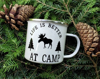 Life is Better At Camp Mug, Moose Coffee Mug , Gift for Moose Lover, Camp Life Mug, Gift for Him, Hunting Camp Mug, Camping Mug