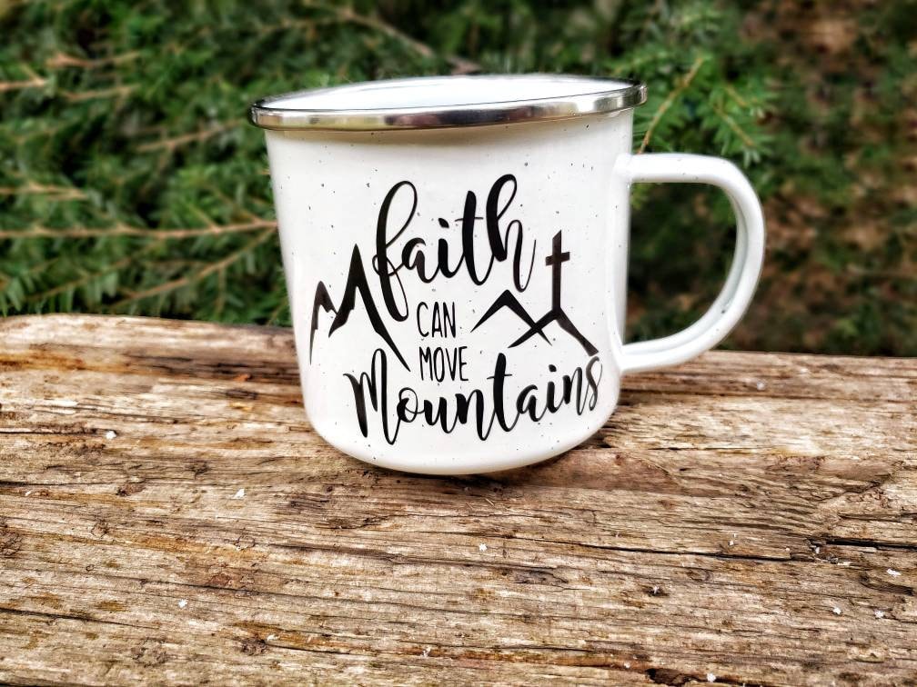 Faith Can Move Mountains Coffee Mug Religious Campfire Mug Etsy