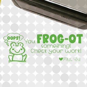Oops! You FROG-ot something! Check your work! Self-inking Teacher Stamp