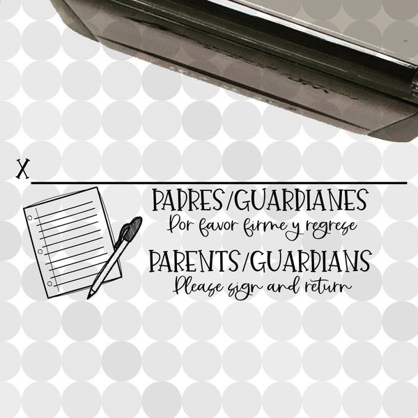 Parents/Padres Please Sign & Return (ENGLISH and SPANISH/FRENCH) with Signature line Personalized Self-inking Teacher Stamp