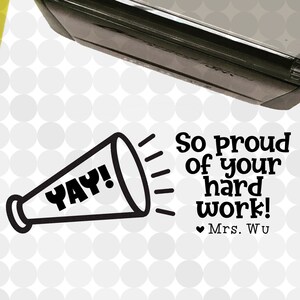 Yay! So proud of your hard work! Personalized Self-inking Teacher Stamp
