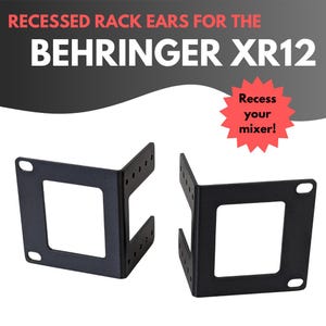 May include: Two black metal rack ears designed to fit a Behringer XR12 mixer. The ears are recessed to allow the mixer to sit flush with the rack.