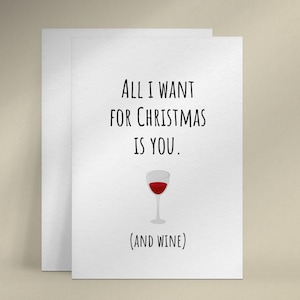 Wein Weihnachtskarte für Freund, Mann. Witzige Weihnachtskarte. Alles was ich mir zu Weihnachten wünsche, bist du und Wein. Druckbare Weihnachtskarte.