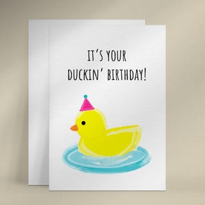 It&#39;s your duckin&#39; birthday card for friend, Funny rubber duck card, Duck happy birthday card, Party duck card, Cute birthday card