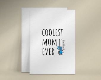 Cool mom card, Funny card for mom, Happy Mother's day card, Printable greeting card, Coolest mom ever
