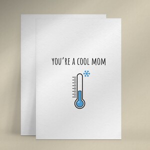You&#39;re a cool mom card, Funny Mother&#39;s day card, Printable greeting card for mom